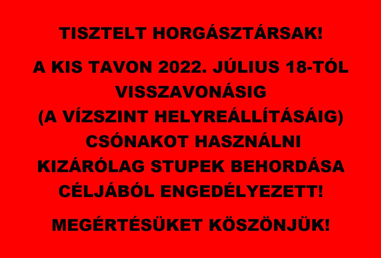 Kis tavi csónakhasználat korlátozása 2022.07.18-tól visszavonásig